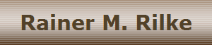 Rainer M. Rilke
